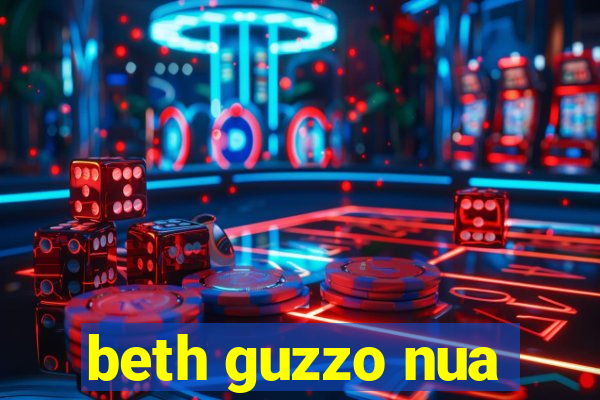 beth guzzo nua